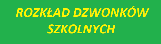 ROZKŁAD DZWONKÓW SZKOLNYCH